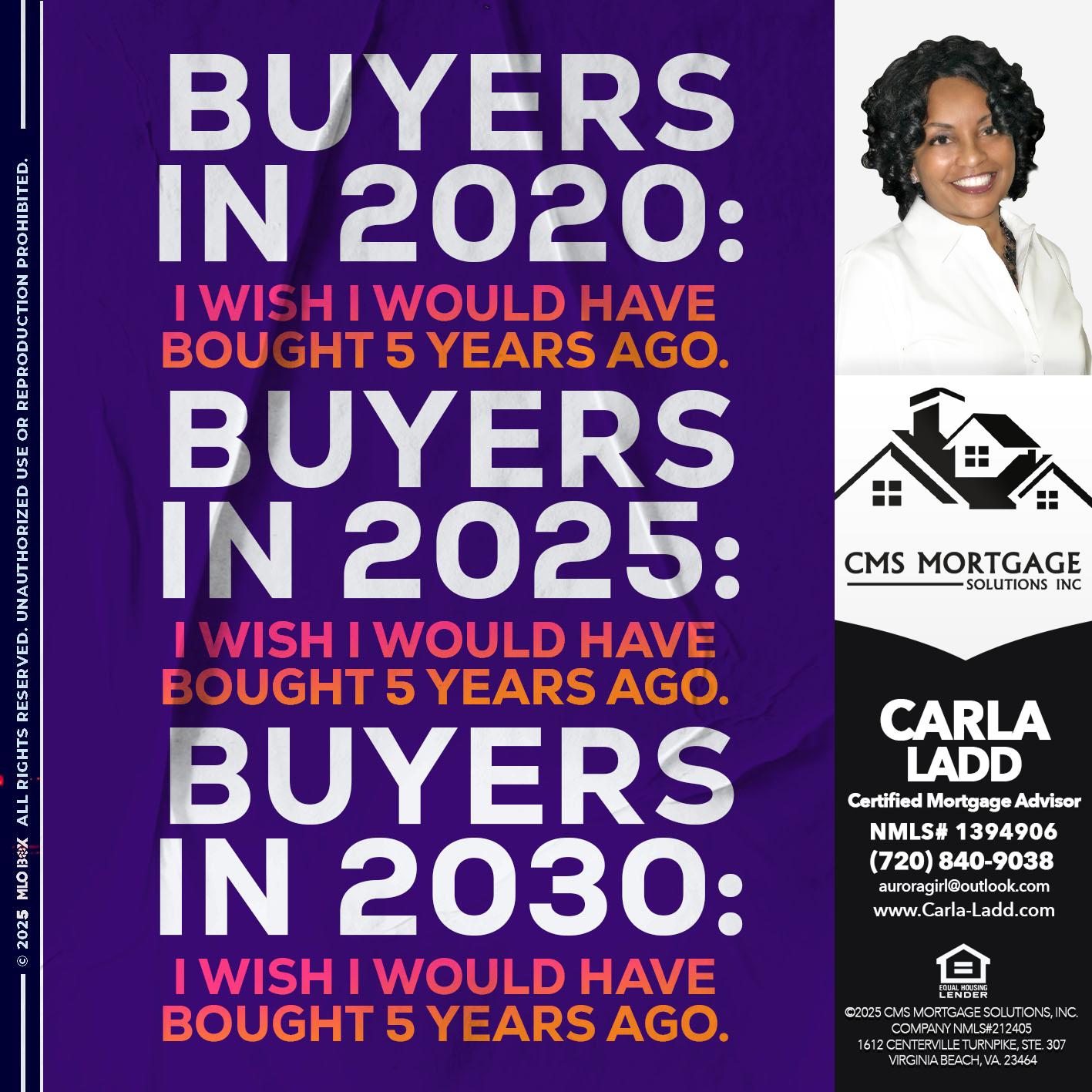 BUYERS IN - Carla Ladd -Mortgage Loan Originator
