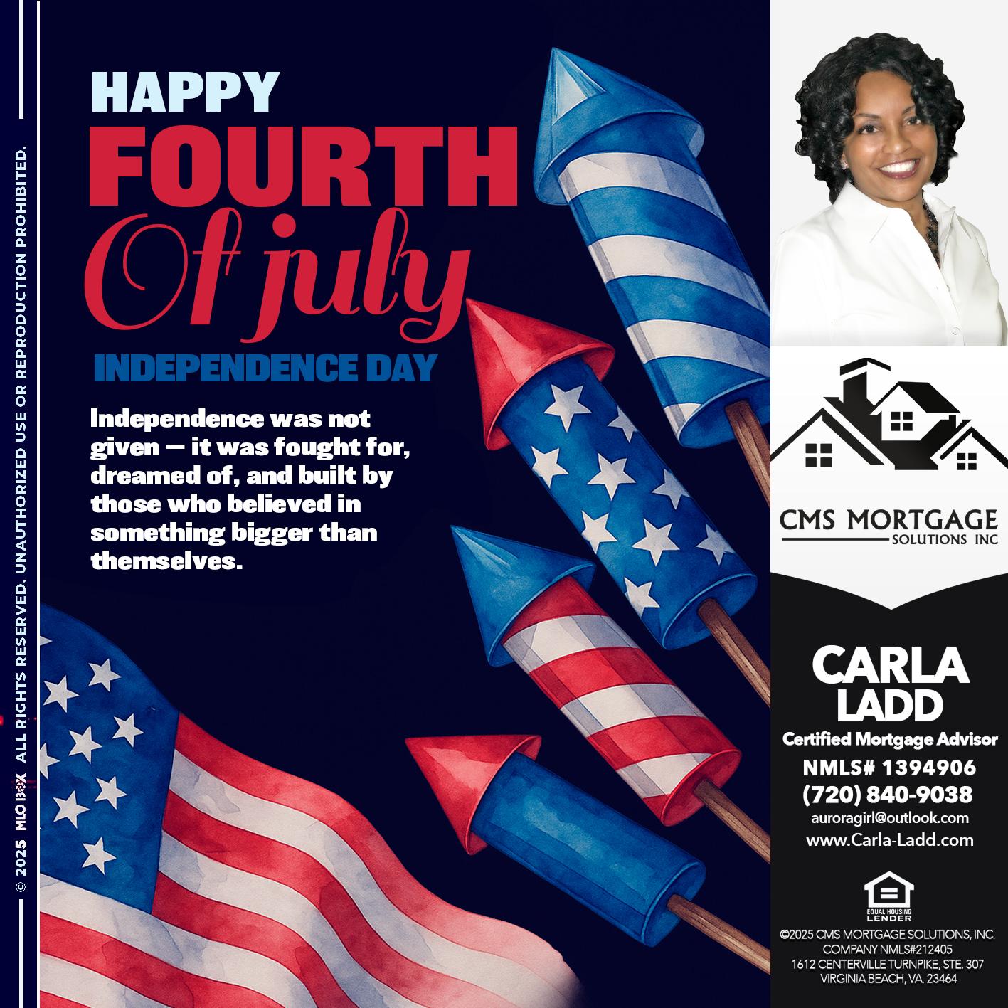 HAPPY FOURTH OF JULY - Carla Ladd -Mortgage Loan Originator