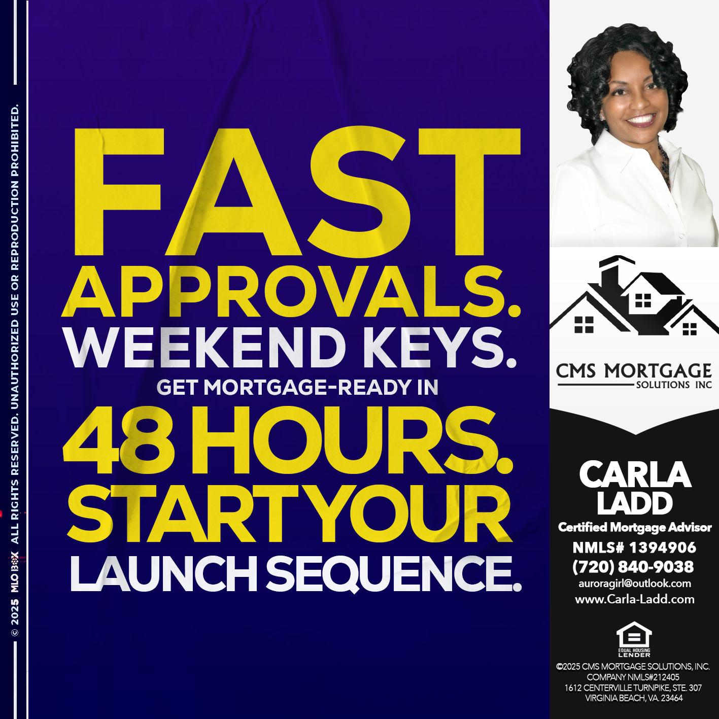 FAST APPROVALS - Carla Ladd -Mortgage Loan Originator