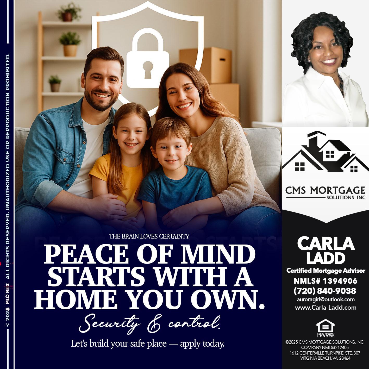 PEACE OF MIND - Carla Ladd -Mortgage Loan Originator