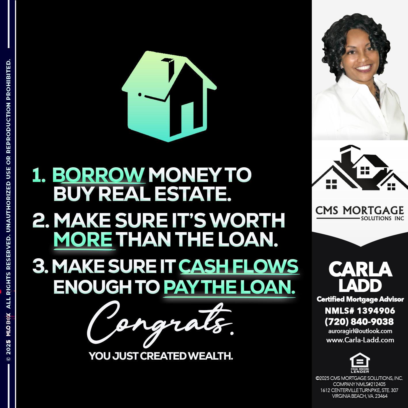 BORROW MONEY - Carla Ladd -Mortgage Loan Originator