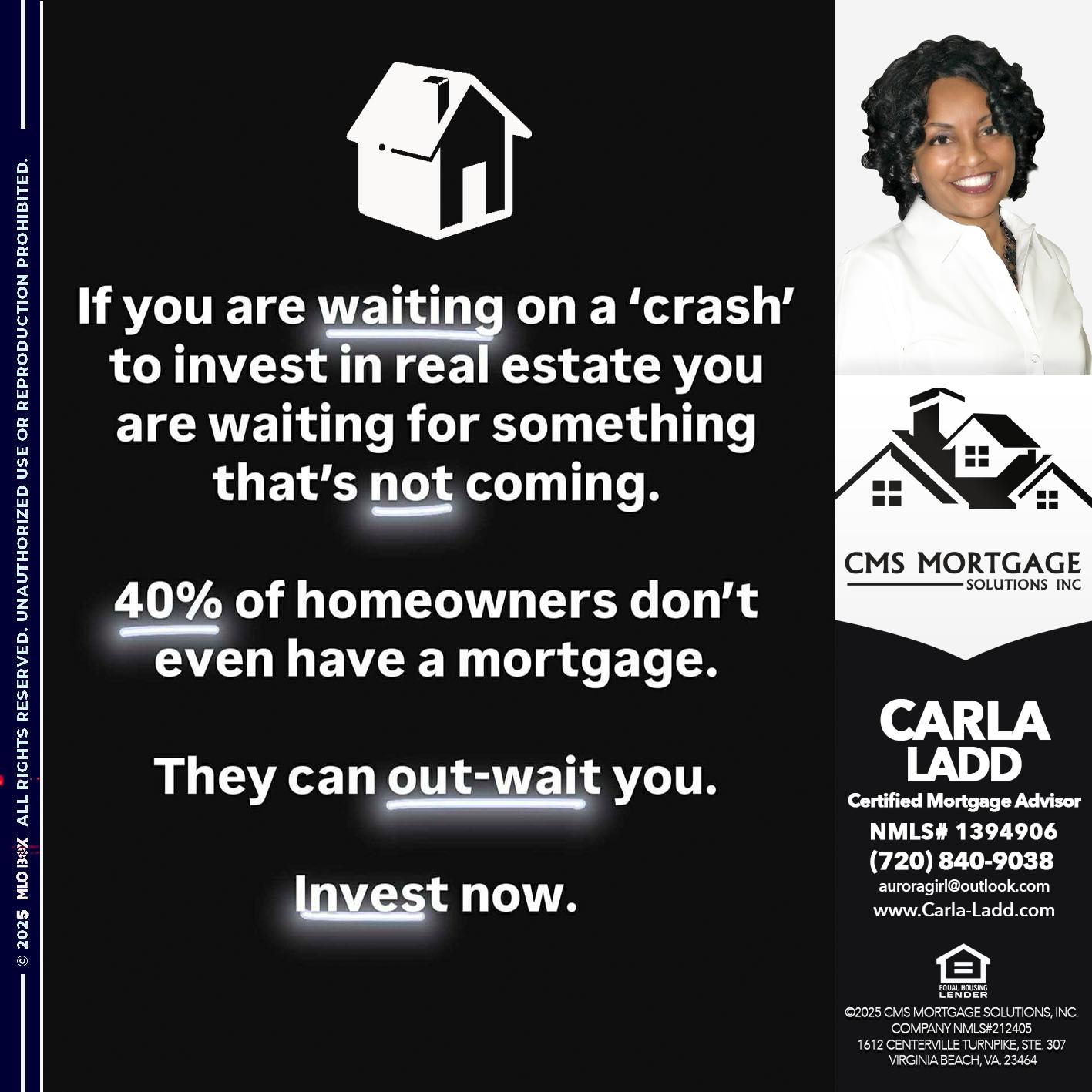 IF YOU ARE - Carla Ladd -Mortgage Loan Originator