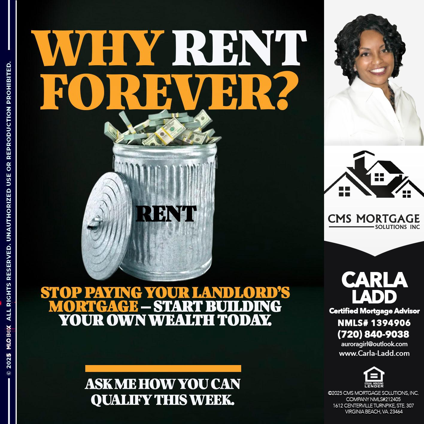 why rent? - Carla Ladd -Mortgage Loan Originator