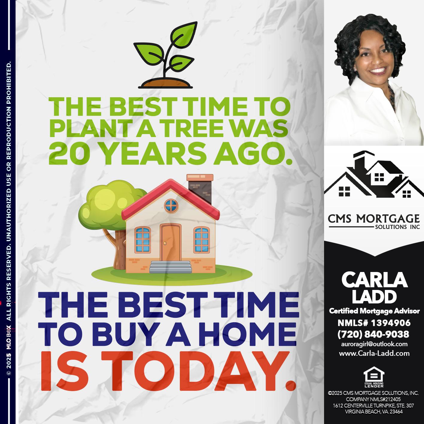 is today - Carla Ladd -Mortgage Loan Originator