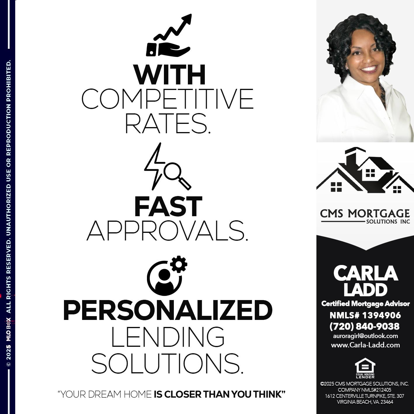 WITH COMPETITIVES RATES - Carla Ladd -Mortgage Loan Originator