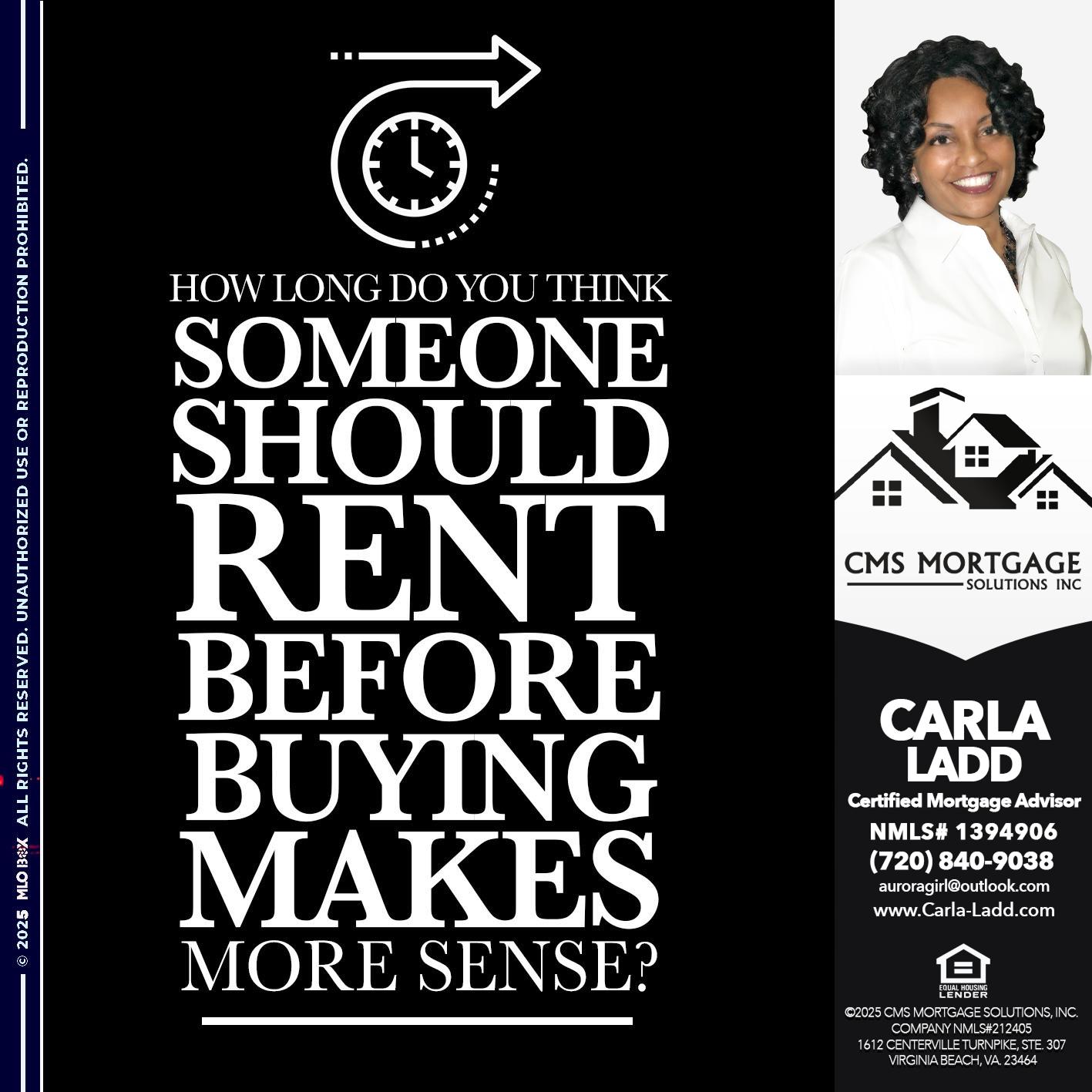 HOW LONG - Carla Ladd -Mortgage Loan Originator