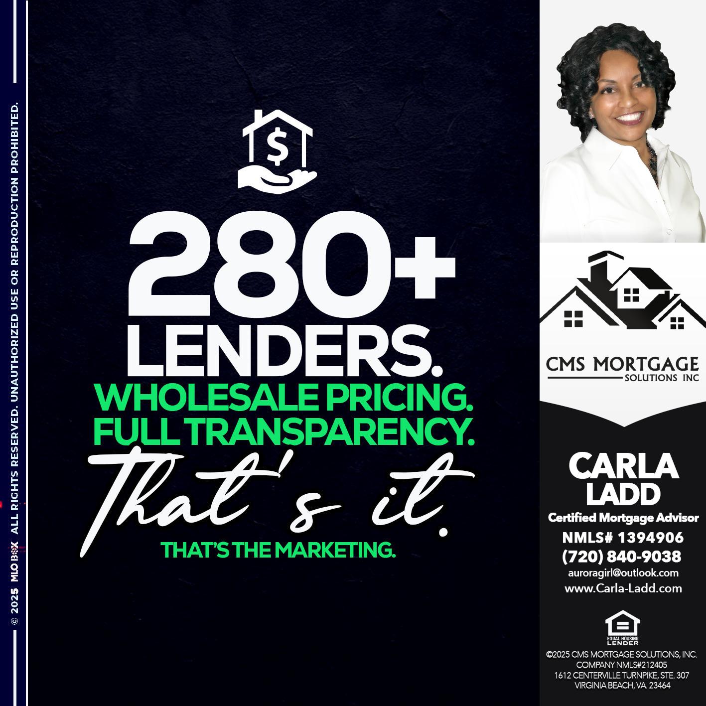 280+ LENDERS - Carla Ladd -Mortgage Loan Originator